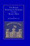 Royal Inniskilling Fusiliers in the World War (1914-1918) - Frank Fox, Frank Fox Sir Frank Fox