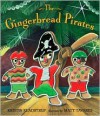 The Gingerbread Pirates - Kristin Kladstrup, Matt Tavares