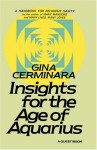 Insights for the Age of Aquarius: A Handbook for Religious Sanity - Gina Cerminara