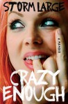 Crazy Enough: A Memoir - Storm Large