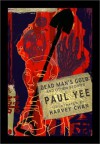 Dead Man's Gold: And Other Stories - Paul Yee