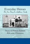 Everyday Heroes: The True Story of a Lighthouse Family - Seamond Roberts, Jeremy D'Entremont