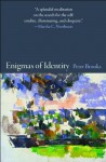 Enigmas of Identity - Peter Brooks