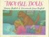 Trouble Dolls - Jimmy Buffett, Savannah Jane Buffett, Lambert Davis