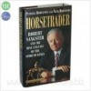 Horsetrader: Robert Sangster and the Rise and Fall of the Sport of Kings - Patrick Robinson, Nick Robinson