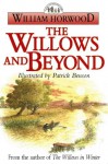 The Willows And Beyond - William Horwood, Patrick Benson