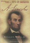 A. Lincoln: A Biography - Ronald C. White Jr., Bill Weideman