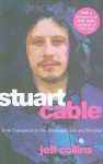 Stuart Cable: From Cwmaman to the Stereophonics and Beyond - Jeff Collins