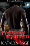 Passion Ignited (Primordial Guardians) (Volume 2) - Katalyn Sage