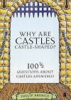 Why Are Castles Castle-shaped? - Philip Ardagh