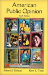 American Public Opinion: Its Orgin, Contents, and Impact - Robert S. Erikson, Kent L. Tedin