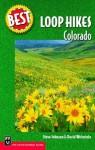 Best Loop Hikes Colorado (Best Hikes) - Steve Johnson, David Weinstein