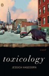 Toxicology: A Novel - Jessica Hagedorn