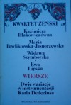 Kwartet żeński - Wisława Szymborska, Ewa Lipska, Maria Pawlikowska-Jasnorzewska, Kazimiera Iłłakiewiczówna