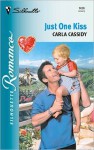 Just One Kiss - Carla Cassidy