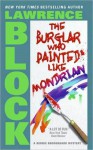 The Burglar Who Painted Like Mondrian (Rhodenbarr, #5) - Lawrence Block