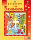 Celebrate the Seasons (Kindergarten) - Carol Smith