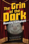 The Grin of the Dark - Ramsey Campbell