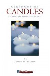 Ceremony of Candles: A Cantata for Advent and Christmas -SATB - Joseph M. Martin, Pamela Martin, Joseph Martin