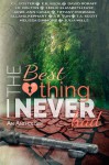 The Best Thing I Never Had - C L Foster, E R Rada, David Roraff