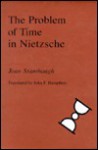 The Problem of Time in Nietzsche - Joan Stambaugh