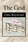 The Grid - Gino Raymond