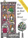 The House on East 88th Street - Bernard Waber