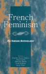 French Feminism: An Indian Anthology - Mary Roberts Rinehart