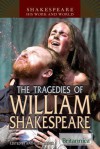 The Tragedies of William Shakespeare - Kathleen Kuiper