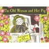 Old Woman and Her Pig - Paul Galdone