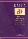 Katha Prize Stories (Volume 3) - Geeta Dharmarajan