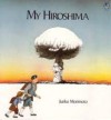 My Hiroshima - Junko Morimoto, Anne Bower Ingram, Isao Morimoto