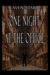 One Night at the Office - Raven Starr