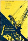 Construction Planning, Equipment, and Methods - Robert L. Peurifoy, Clifford J. Schexnayder, William B. Ledbetter, Cliff Schexnayder