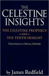 Celestine Insights - Limited Edition of Celestine Prophecy and Tenth Insight - James Redfield