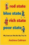 Red State, Blue State, Rich State, Poor State - Andrew Gelman