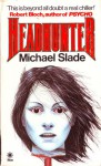 Headhunter - Michael Slade