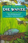 Die Wanze (Bug Muldoon, #1) - Paul Shipton, Andreas Steinhöfel, Axel Scheffler