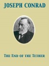 The End of the Tether - Joseph Conrad