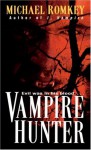 Vampire Hunter - Michael Romkey