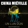 Un Lun Dun - China Miéville, Karen Cass