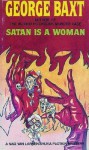 Satan is a Woman - George Baxt