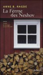 La Ferme Des Neshov (Neshov, #2) - Anne B. Ragde, Jean Renaud