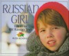 Russian Girl: Life in an Old Russian Town - Russ Kendall