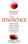 Resilience: Why Things Bounce Back - Andrew Zolli, Ann Marie Healy