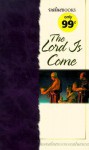 The Lord is Come - Colleen L. Reece