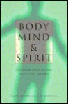 Body, Mind & Spirit - Eileen Campbell, J.H. Brennan