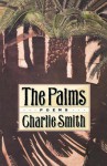 The Palms - Charlie Smith