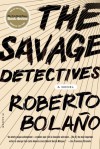 The Savage Detectives - Roberto Bolaño