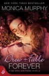 Drew + Fable Forever: A One Week Girlfriend Novella - Monica Murphy